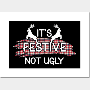 Its Festive Not Ugly-Merry Christmas Design Shirts Posters and Art